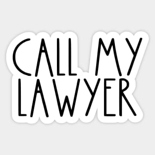 Rae Dunn Parody Call My Lawyer Sticker